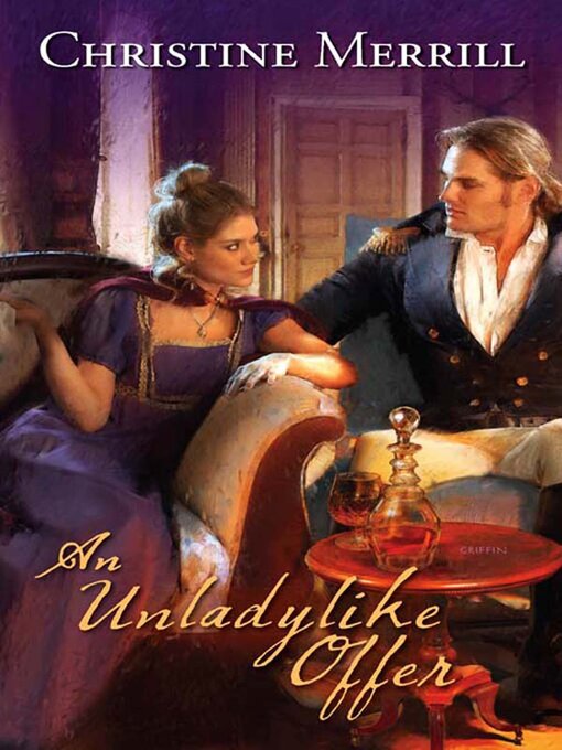 Title details for An Unladylike Offer by Christine Merrill - Available